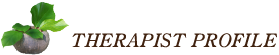 THERAPIST PROFILE